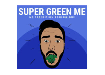 Super Green Me, le podcast qui raconte (avec honnêteté) comment alléger son empreinte carbone